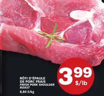 Marches Tradition FRESH PORK SHOULDER ROAST offer