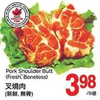 T&T Supermarket Pork Shoulder Butt (Fresh, Boneless) offer