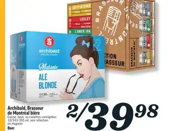 Marché Richelieu ARCHIBALD,BRASSEUR DE MONTRÈAL BIÈRE, | BEER offer