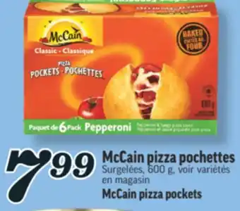 Marché Richelieu PIZZA POCHETTES MCCAIN | MCCAIN PIZZA POCKETS offer