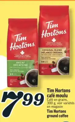 Marché Richelieu TIM HORTONS CAFÉ MOULU | TIM HORTONS GROUND COFFEE offer