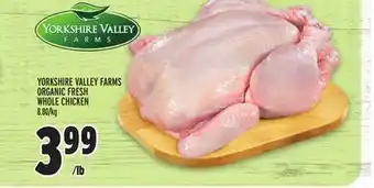 Metro YORKSHIRE VALLEY FARMS ORGANIC FRESH WHOLE CHICKEN offer