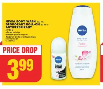 No Frills NIVEA BODY WASH 500 mL, DEODORANT ROLL-ON, 50 mL or ANTIPERSPIRANT, 51/52 g offer