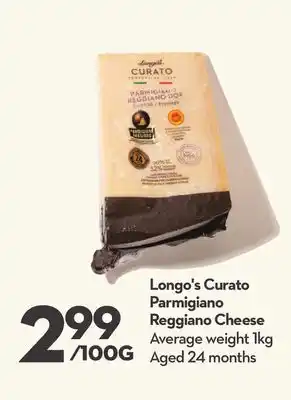 Longo's Curato Parmigiano Reggiano Cheese offer