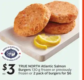 Sobeys TRUE NORTH Atlantic Salmon Burgers offer