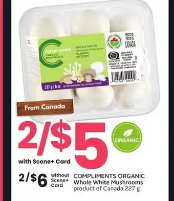Sobeys COMPLIMENTS ORGANIC Whole White Mushrooms offer