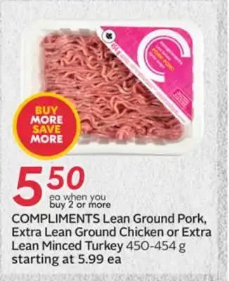 Sobeys COMPLIMENTS Lean Ground Pork, Extra Lean Ground Chicken or Extra Lean Minced Turkey offer