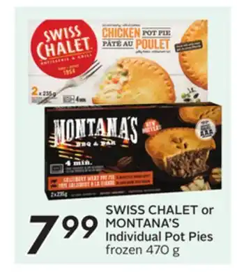 Sobeys SWISS CHALET or MONTANA'S Individual Pot Pies offer