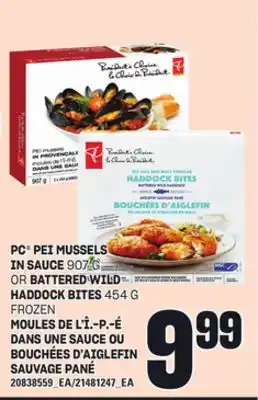 Independent Grocer PC PEI MUSSELS IN SAUCE, 907 G OR BATTERED WILD HADDOCK BITES, 454 G offer