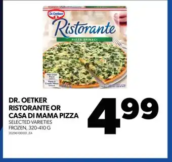 Real Canadian Superstore DR. OETKER RISTORANTE OR CASA DI MAMA PIZZA, 320-410 G offer