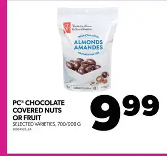 Real Canadian Superstore PC CHOCOLATE COVERED NUTS OR FRUIT, 700/908 G offer