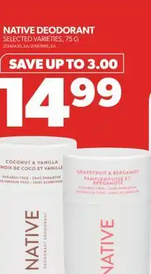 Real Canadian Superstore NATIVE DEODORANT, 75 G offer