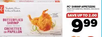 Real Canadian Superstore PC SHRIMP APPETIZERS, 294-454 G offer