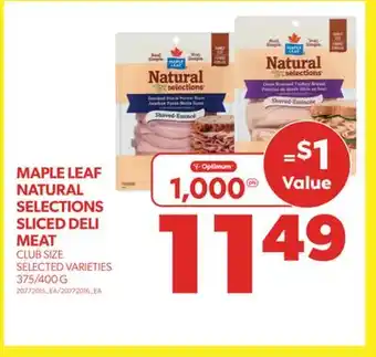Real Canadian Superstore MAPLE LEAF NATURAL SELECTIONS SLICED DELI MEAT, 375/400 G offer