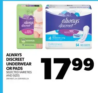Real Canadian Superstore ALWAYS DISCREET UNDERWEAR OR PADS offer