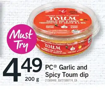 Fortinos PC GARLIC AND SPICY TOUM DIP, 200 G offer