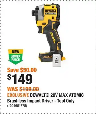Home Depot EXCLUSIVE DEWALT 20V MAX ATOMIC Brushless Impact Driver - Tool Only offer