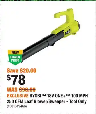Home Depot EXCLUSIVE RYOBI 18V ONE+ 100 MPH 250 CFM Leaf Blower/Sweeper - Tool Only offer