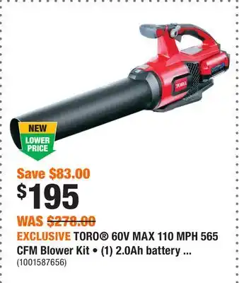Home Depot EXCLUSIVE TORO 60V MAX 110 MPH 565 CFM Blower Kit • (1) 2.0Ah battery and charger offer