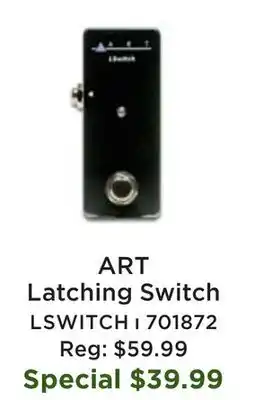 Long & McQuade ART Pro Audio Latching Switch for Effects or Amps offer