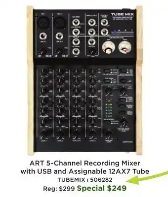 Long & McQuade ART Pro Audio TubeMix 5-Channel Recording Mixer with USB and Assignable 12AX7 Tube offer