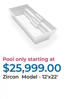 Zircon Model - 12'x22'