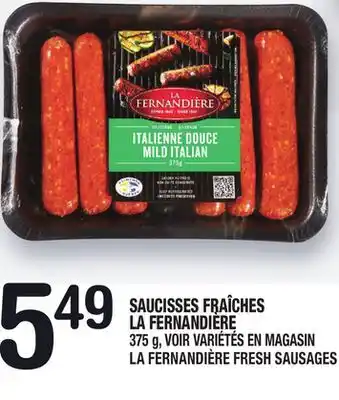 Marche Ami SAUCISSES FRAÎCHES LA FERNANDIÈRE | LA FERNANDIÈRE FRESH SAUSAGES offer