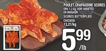 Marche Ami POULET CRAPAUDINE SCORES | SCORES BUTTERFLIED CHICKEN offer