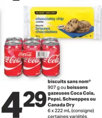 L'Intermarché biscuits sans nom 907 g ou boissons gazeuses Coca Cola, Pepsi, Schweppes ou Canada Dry, 6 x 222 mL offer