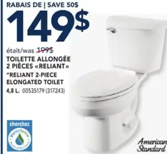 RONA RELIANT 2-PIECE ELONGATED TOILET offer