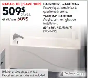 RONA TECHNOFORM AKOMA BATHTUB offer