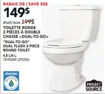 RONA DUAL-TO-GO DUAL FLUSH 2-PIECE ROUND TOILET 4,8 L/6 L offer