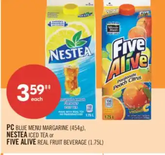 Shoppers Drug Mart PC BLUE MENU MARGARINE (454g), NESTEA ICED TEA or FIVE ALIVE REAL FRUIT BEVERAGE (1.75L) offer