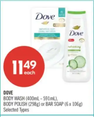 Shoppers Drug Mart DOVE BODY WASH (400mL - 591mL), BODY POLISH (298g) or BAR SOAP (6 x 106g) offer