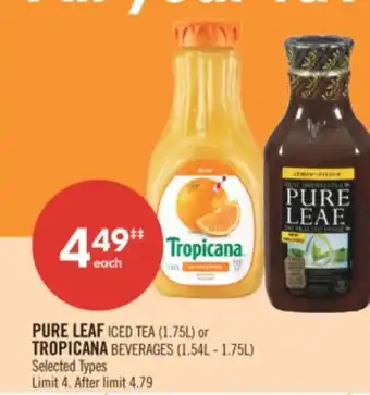 Shoppers Drug Mart PURE LEAF ICED TEA (1.75L) or TROPICANA BEVERAGES (1.54L - 1.75L) offer