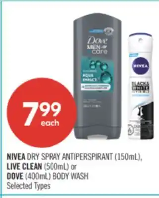 Shoppers Drug Mart NIVEA DRY SPRAY ANTIPERSPIRANT (150mL), LIVE CLEAN (500mL) or DOVE (400mL) BODY WASH offer
