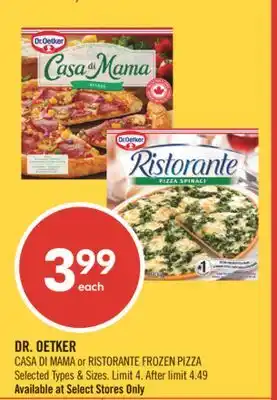 Shoppers Drug Mart DR. OETKER CASA DI MAMA or RISTORANTE FROZEN PIZZA offer