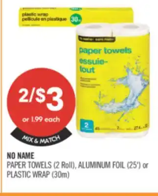 Shoppers Drug Mart NO NAME PAPER TOWELS (2 Roll), ALUMINIUM FOIL (25') or PLASTIC WRAP (30m) offer