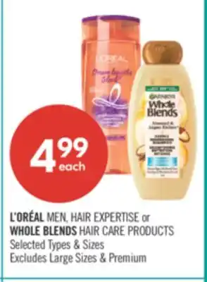Shoppers Drug Mart L'OREAL MEN, HAIR EXPERTISE or WHOLE BLENDS HAIR CARE PRODUCTS offer