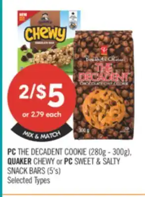 Shoppers Drug Mart PC THE DECADENT COOKIE (280g - 300g). QUAKER CHEWY or PC SWEET & SALTY SNACK BARS (5's) offer