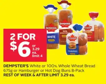Rexall DEMPSTER'S White or 100% Whole Wheat Bread 675g or Hamburger or Hot Dog Buns 8-Pack offer