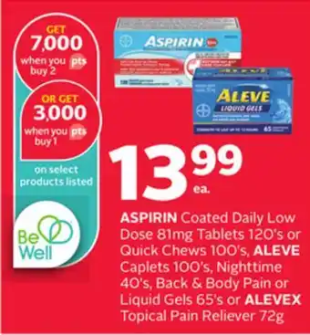 Rexall ASPIRIN Coated Daily Low Dose 81mg Tablets 120' s or Quick Chews 100' s, ALEVE Caplets 100' s, Nighttime 40' s, Back & Body P offer