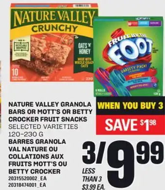Independent City Market BARRES GRANOLA VAL NATURE OU COLLATIONS AUX FRUITS MOTT'S OU BETTY CROCKER, 120-230 G offer