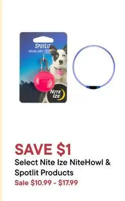 Petvalu Select Nite Ize NiteHowl & Spotlit Products offer