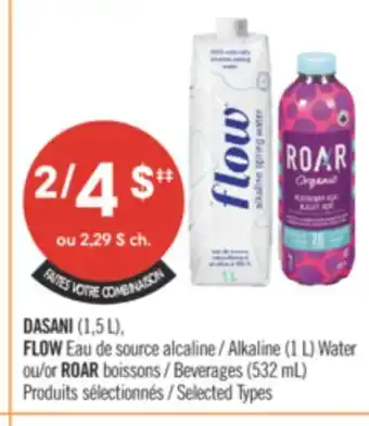 Pharmaprix DASANI (1,5 L), FLOW Alkaline (1 L) Water or ROAR Beverages (532 mL) offer