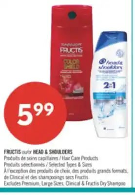 Pharmaprix FRUCTIS or HEAD & SHOULDER Hair care products offer