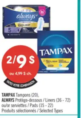 Pharmaprix TAMPAX Tampons (20), ALWAYS Liners (36 - 72) or Pads (15 - 22) offer