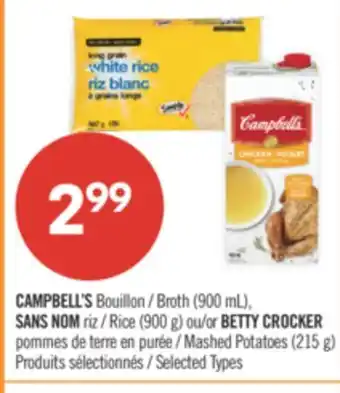 Pharmaprix CAMPBELL'S Broth (900 mL), NO NAME (900 g) or BETTY CROCKER Mashed Potatoes (215 g) offer