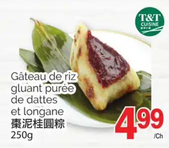 T&T Supermarket GÂTEAU DE RIZ GLUANT PURÉE DE DATTES ET LONGANE, 250G offer