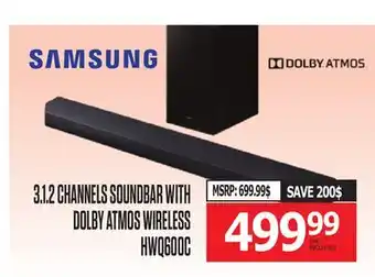 Centre Hi-Fi SAMSUNG 3.1.2 CHANNELS SOUNDBAR WITH DOLBY ATMOS WIRELESS HWQ600C offer